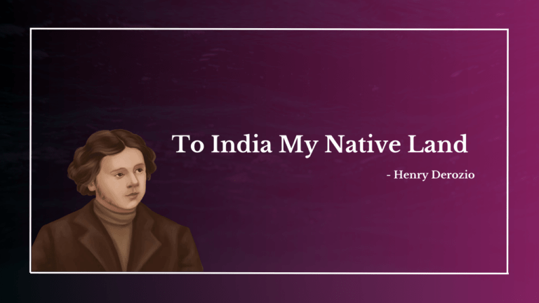 To India My Native Land