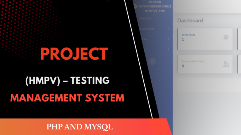 Human Metapneumovirus (HMPV) Testing Management System Using PHP & MySQL