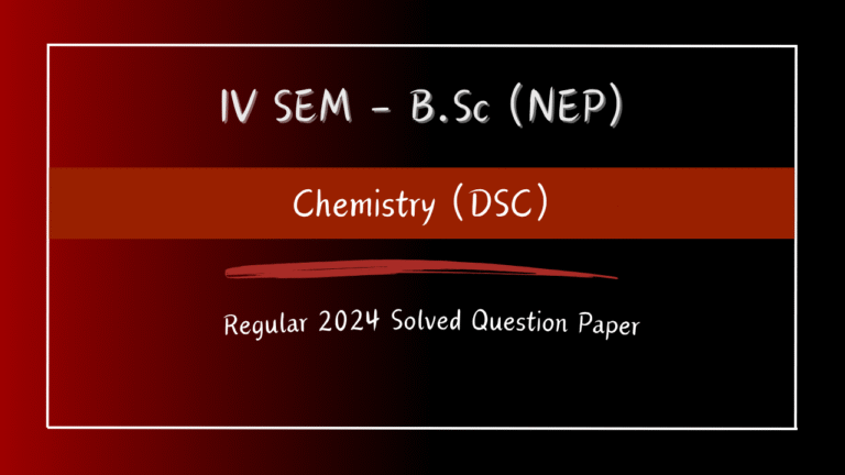 Chemistry DSC 2024 Regular Solved Question Paper