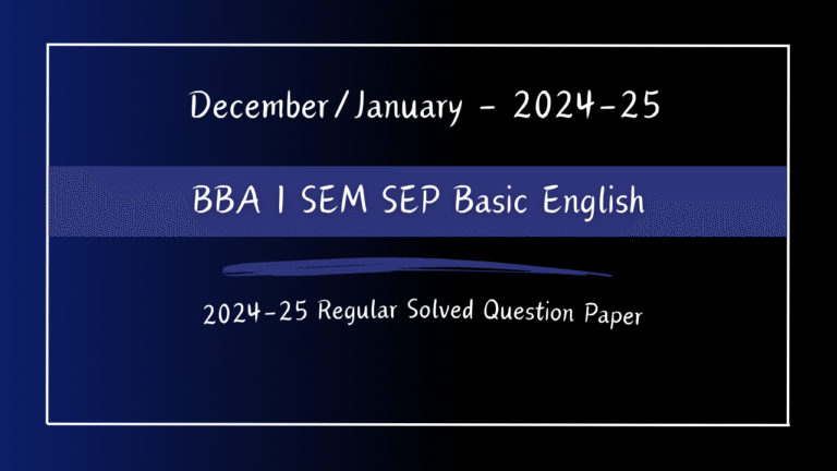 BBA 1st SEM SEP English 2024-25 Regular Solved Question Paper